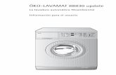 La lavadora automática filoambiental Información para …€¦ · nos responsabilizamos por los daños consiguientes que pudieran ocu- ... • La lavadora trabaja de forma especialmente