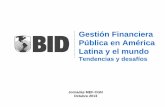Gestión Financiera Pública en América Latina y el mundo · Fondos Gestión de Pagos y ... Fondos rotatorios Gestión de ... HO-L1015 Programa para Consolidación Gestión Fiscal