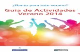 Guía de Actividades Verano 2014 - asturias.es³n... · escuela de inglés, animales de granja, huerto escolar, juegos de campamento, gymkhanas, veladas, surf en Caravia y canoas