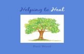 Helping to Heal · “Patti Wood ha escrito una guía muy informativa para los padres y otros cuidadores de niños que luchan enfermedades graves. Aquí tenemos una guía de sentido