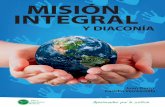 MISIÓN INTEGRAL - institutopaz.netinstitutopaz.net/sistema/data/files/mision-integral.pdf · es el principal misionero, en su corazón nace esta mega historia. La historia central