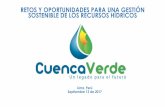 RETOS Y OPORTUNIDADES PARA UNA GESTIÓN SOSTENIBLE DE …aquafondo.org.pe/wp-content/uploads/2017/09/1.-Cuenca-Verde.pptx.pdf · Septiembre 13 de 2017 RETOS Y OPORTUNIDADES PARA UNA