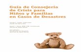 Guía de Consejería de Crisis para Niños y Familias en ...psicologiavirtual.com.mx/Aula1/Biblioteca/Psicologia y Consejeria... · que estas emergencias o desastres tienen en los