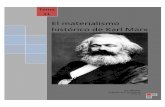 El materialismo histórico de Karl Marx - iesseneca.net · El socialismo utópico: que pretende reformas las desigualdades sociales mediante la ... Respecto a la historia, está dirigida