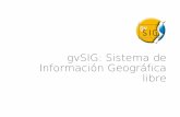 gvSIG: Sistema de Información Geográfica libredownloads.gvsig.org/download/documents/reports/IGVSB-2012_04-gvS… · granos, sobre la base de modelos estadísticos predictivos de