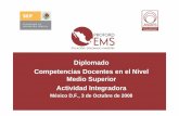 Diplomado Competencias Docentes en el Nivel Medio …archivos.ujat.mx/dese/departamentos/inv_evaluacion_educ/10... · de Educación Media Superior (PROFORDEMS) Marco de Referencia