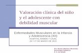 Valoración clínica del niño y el adolescente con …gustavolorenzo.es/conferencias/enfer/2015/m1c3.pdf · Valoración clínica del niño y el adolescente con debilidad muscular