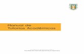 Manual de Tutorías Académicas - fcqi.tij.uabc.mxfcqi.tij.uabc.mx/documentos2013-1/ManualdeTutoriasAcademicas.pdf · mento Psicopedagógico serán los responsables de programar sesiones