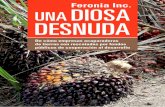 Feronia Inc. UNADIOSA DESNUDA · UNA DESNUDA DIOSA De cómo empresas acaparadoras de tierras son rescatadas por fondos públicos de cooperación al desarrollo Feronia Inc.