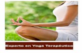Experto en Yoga Terapéuticomedintegra.es/wp-content/uploads/2015/07/Formación-yoga... · El Yoga puede ser usado en el tratamiento de problemas articulares, adicciones, problemas