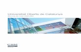 Universitat Oberta de Catalunya€¦ · Edificio IN3 Parque Mediterráneo de la Tecnología Castelldefels Índice Presentación UOC Órganos de gobierno Estructura organizativa Alianzas