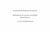 Programación Didáctica de Aula de Matemáticas de …iespintorantoniolopez.org/files/departamentos/Matematicas/Bachill... · rango de una matriz. funcionales, estadísticos o probabilísticos)