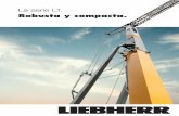 La serie L1. - liebherr.com · El lastre de base es fácilmente desmontable y se puede volver a colocar rápidamente. La L1 se puede adaptar muy fácilmente a la situación del terreno