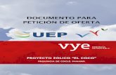 DOCUMENTO PARA PETICIÓN DE OFERTA - UEP . … Proyecto... · 2017-06-03 · documento para peticiÓn de oferta proyecto eÓlico “el coco” provincia de coclÉ. panamÁ
