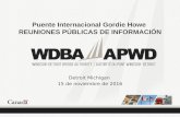 Puente Internacional Gordie Howe REUNIONES … - PPA2... · En el caso de un hallazgo inadvertido, el MDOT y el Arqueólogo Estatal acuerdan que el protocolo de hallazgos involuntarios