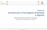 Tema X: Introducción al Paradigma Orientado a ObjetosIS... · Tema X: Introducción al Paradigma Orientado a Objetos Diana Marcela Sánchez Fúquene Ingeniería del Software de Gestión
