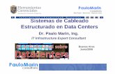 Sistemas de Cableado Estructurado en Data Centerspaulomarin.com/Files/jornada dc bsas.pdf · Introducción • El objetivo de esta presentación es hacer un análisis de los estándares