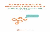 Programación NeuroLingüística - .Mediante la Programación Neurolingüística (PNL), la Hipnosis