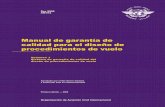 Manual de garantía de calidad para el diseño de ...€¦ · (viii) Manual de garantía de calidad para el diseño de procedimientos de vuelo — Volumen I 7.12 Confeccionar borrador