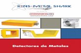 Detectores de Metales - cnxsind.com · • Detección de metales ferrosos y no ferrosos • Tres años de garantía. Cadenas y fabrcacn de solucones ndustrales 8 DETECTOR DE METALES