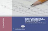 Validez diferencial y sesgo de predictividad de las ...sistemadeadmision.consejoderectores.cl/public/pdf/publicaciones/... · Universitaria chilenas de Matemática y de Lenguaje y