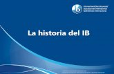La historia del IB - ibo.org · Psicólogo evolutivo y ... Organizó la Conferencia de Colegios con Vocación Internacional (1962), ... del IB, La Haya; Piet Gathier