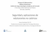 Simposio ILSI Mesoamérica Aditivos Alimentarios …ilsimesoamerica.org/wp-content/uploads/sites/14/2018/04/2018-Curso... · Seguridad y aplicaciones de ... ¿Cuales son los sustitutos