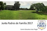 Junta Padres de Familia 2017 - jpiaget.edu.mx · Junta Padres de Familia 2017 ... para primero de secundaria y 5 para segundo y tercero + Cuadernillos de ejercicios + Plataforma tecnológica
