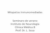 Miopatias Inmunomediadas Seminaro de verano … inflamatorias.pdf · Tiene un inicio mas incidioso, con afectación de la musculatura distal La atrofia muscular a nivel de puño y