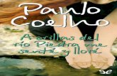 Libro proporcionado por el equipodescargar.lelibros.online/Paulo Coelho/A Orillas del rio Piedra me... · dominar sus sentimientos. ... cuando pasa la juventud. Pero ¿cómo no recordar