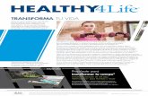 TRANSFORMA TU VIDA - media2.4life.com · de calidad más avanzados en ... transformar tu cuerpo para que puedas disfrutar una ... y realizó cambios en su dieta y rutina de ejercicios