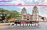 7 razones - Maya Turistic · CAMPECHE: 7 razones para visitar Campeche / Pag. 4 ... y enriquecida con especias y sabores espa-ñoles hoy por hoy ofrece platillos concretos inundados