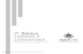 7° Básico LENGUA Y LITERATURA - aptus.org · los contenidos y objetivos propuestos para cada clase. ... • Leer y comprender textos no literarios para contextualizar y complementar