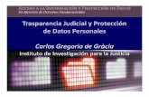 Trasparencia Judicial y Protección de Datos Personales · Sentencia T‐260/2010 del 18 de abril de la Corte Constitucional ... Ley 8.968 de protección de datos personales —5