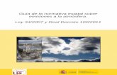 Guía de la normativa estatal sobre emisiones a la ... · Guía de la normativa estatal sobre . emisiones a la atmósfera. Ley 34/2007 y Real Decreto 100/2011