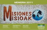 MEMORIA 2011 - elizagipuzkoa.org 20… · Bilbao y Vitoria. En Araba se llevó a cabo junto a las organizaciones Medicus Mundi de Álava y Comités de ... Fiare para dinamizar charlas