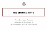 Hipertiroidismo - sanroque.webs.fcm.unc.edu.arsanroque.webs.fcm.unc.edu.ar/files/2013/09/Dr.-Ramos... · Agrandamiento de músculos extraoculares y proptosis bilateral ... Solamente