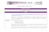 Informe Final Proyecto Prosede (1) - eventos.inai.org.mxeventos.inai.org.mx/prosede2016/images/informes/Informe_Final... · INFORME FINAL PROSEDE 2016 ... con un horario de 9 am a