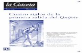 Cuatro siglos de la primera salida del Quijote · Mark van Doren: La profesión de Don Quijote ... tisfacción por el éxito editorial a Miguel de Cervantes, que vi- ... materia de