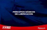 PRINCIPIOS BÁSICOS DE LUBRICACION - CAM2 …cam2colombia.com/wp-content/uploads/2015/10/principios-b--sicos-de... · Función del Lubricante En el Motor Control de la fricción Control