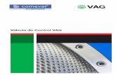 Válvula de Control VAGimprodac.com/pdf/aguas/vag/Comeval_Valvulas_Regulacion.pdf · • Empaque de la válvula en la zona de no flujo para un prolongado ... las cuales también previene