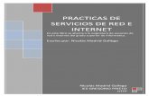 PRACTICAS DE SERVICIOS DE RED E INTERNET · Consulta el hiperenlace Documentos y guías que muestra el material en español basado en las especificaciones técnicas del ... Web a