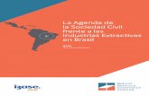 La Agenda de la Sociedad Civil frente a las Industrias ...redextractivas.org/wp-content/uploads/2017/08/Reporte-Brasil.pdf · A Agenda da Sociedade Civil contras as Indústrias Extractivas