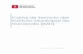 Carta de Servicio del Instituto Municipal de Hacienda …ajuntament.barcelona.cat/hisenda/sites/default/files/cartaserveis... · La carta de servicios ayuda a que la ciudadanía ...