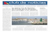 La nueva Ley de Puertos - acnauticosbaleares.com · CLUB DE NOTICIAS ASOCIACIÓN DE CLUBES NÁUTICOS DE BALEARES / Mayo de 2010 ACNB | 2 Turismo contará con los clubes para promocionar