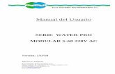 Manual del Usuario - eco-sistems.com · eco-sistems ECO-SISTEMS WATERMAKERS S.L. Manual del Usuario SERIE WATER -PRO MODULAR S-60 220V AC Versión: 150708 Referencia: 45106310 Eco-Sistems