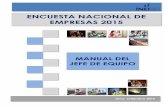 ENCUESTA NACIONAL DE EMPRESAS 2015iinei.inei.gob.pe/.../2015-105/04_Manual_del_Jefe_de_Equipo.pdf · Estadística e Informática (INEI), llevaran a cabo las actividades de coordinación