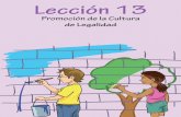 Lección 13 - icd.go.cr · Cultura de Legalidad en mi Comunidad y en mi País 109 Lección 13 Promoción de la Cultura de Legalidad Objetivo principal: Reconocer el papel práctico