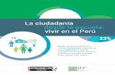 La ciudadanía desde la escuela: vivir en el Perú - iep.org.pe/wp-content/uploads/2016/04/ciudadania_  · PDF filey familias en Arequipa, Ayacucho, Callao, Iquitos, Lima y Piura
