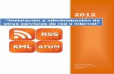 “Instalación y administración de otros servicios de red e ... · “Instalación y administración de otros servicios de red e Internet” 2012 2 Contenido 1. Configure un servidor